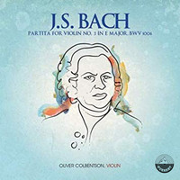 Oliver Colbentson - J.S. Bach: Partita for Violin No. 3 in E Major, BWV 1006