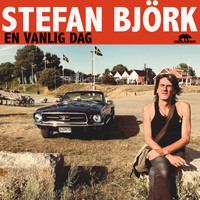 Stefan Björk - En Vanlig Dag