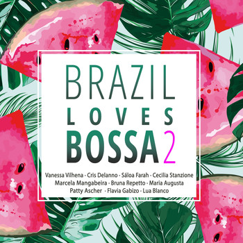 Various Artists - Brazil Loves Bossa, Vol. 2