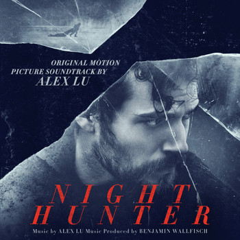 Alex Lu - Night Hunter (Original Motion Picture Soundtrack)
