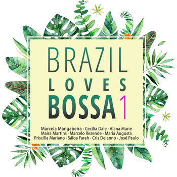 Various Artists - Brazil Loves Bossa, Vol. 1