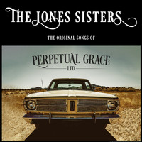 The Jones Sisters - Perpetual Grace, Ltd Soundtrack
