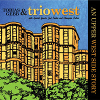 Trio West - Trio West: An Upper Westside Story