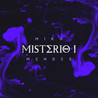Mika Mendes - Misterio 1