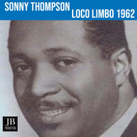 Sonny Thompson - Loco Limbo 1962