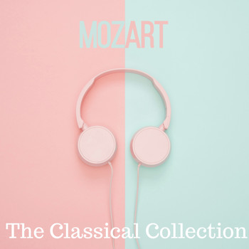 Wolfgang Amadeus Mozart, Classical Music: 50 of the Best, Classical Study Music, Radio Musica Clasica - Mozart