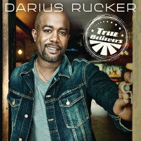 Darius Rucker - True Believers (Deluxe Edition)