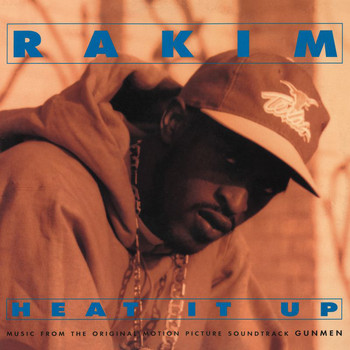Rakim - Heat It Up (Music From The Original Motion Picture Soundtrack Gunmen)