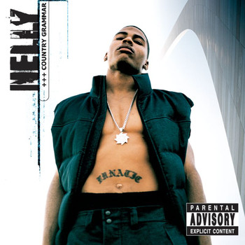 Nelly - Country Grammar (Explicit)