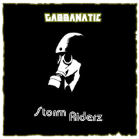 Gabbanatic - Storm Riderz