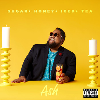 Ash - Sugar Honey Iced Tea (Explicit)