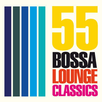 Various Artists - 55 Bossa Lounge Classics