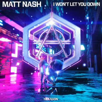 Matt Nash - I Won't Let You Down (Extended Version)