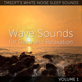 Tmsoft's White Noise Sleep Sounds - Wave Sounds for Sleep and Relaxation Volume 1