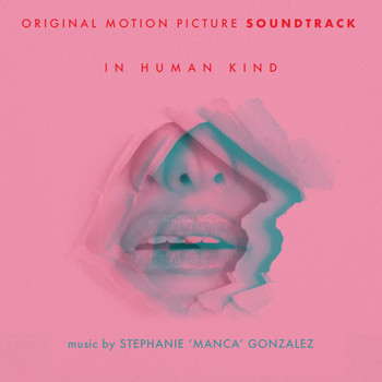 Manca - In Human Kind (Original Motion Picture Soundtrack)