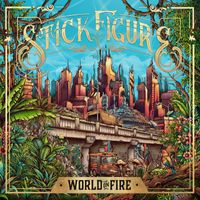 Stick Figure - World on Fire
