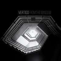 Vertigo - From the Window