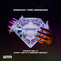 Trevor Kelly - Sharper Than Diamonds (feat. Gisto & Badmon Bishop)