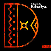Gabriel Rocha - Father Eyes