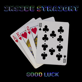 Good Luck / Good Luck - Inside Straight