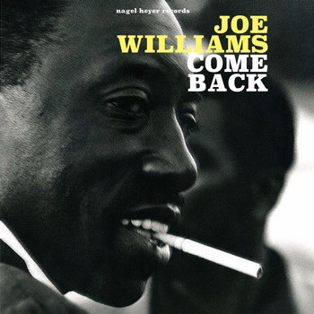 Joe Williams - Come Back (Live)