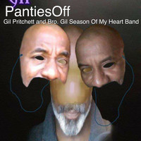 Gil Pritchett / Bro. Gil Season Of My Heart Band - Pantiesoff