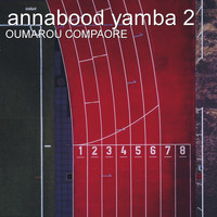 Oumarou Compaore - Annabood yamba 2