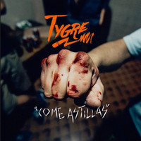 Tygre - Come Astillas