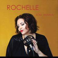 Rochelle - Soul Mumma
