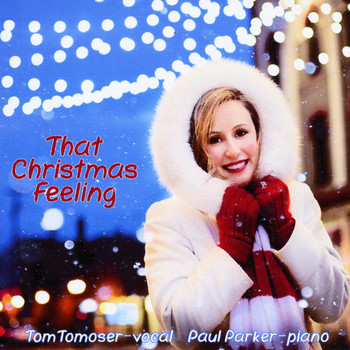 Tom Tomoser - That Christmas Feeling (feat. Paul Parker)