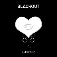 Blackout - Cancer