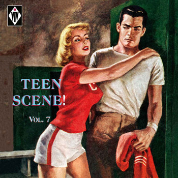 Various Artists - Teen Scene!, Vol. 7
