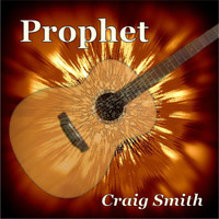 Craig Smith - Prophet