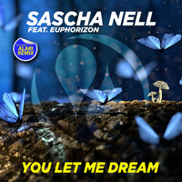 Sascha Nell - You Let Me Dream