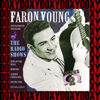 Faron Young - Radio Shows, Vol. 2 (Remastered Version) (Doxy Collection)
