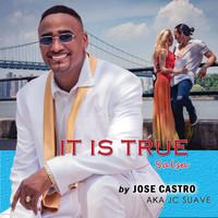 Jose Castro - It Is True Salsa