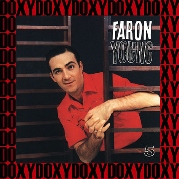 Faron Young - The Classic Years 1952-62, Vol.5 (Remastered Version) (Doxy Collection)