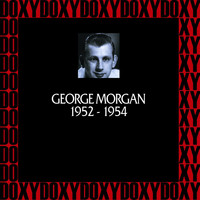 George Morgan - In Chronology 1952-1954 (Remastered Version) (Doxy Collection)