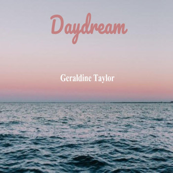 Geraldine Taylor - Daydream
