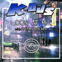K-Deejays - Look At Me