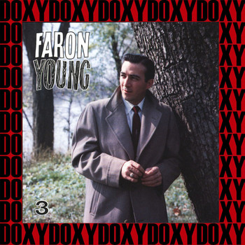 Faron Young - The Classic Years 1952-62, Vol.3 (Remastered Version) (Doxy Collection)