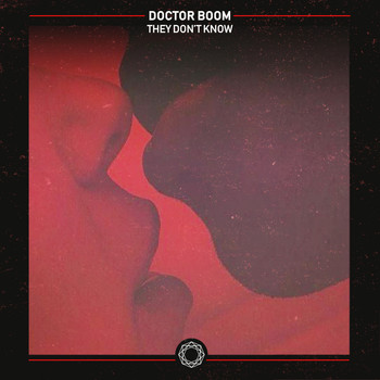 Doctor Boom - They Don't Know