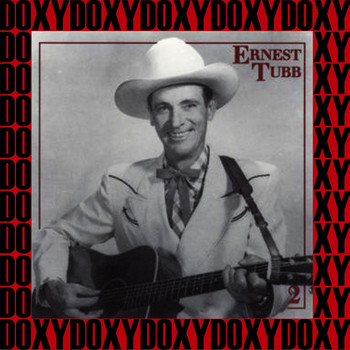 Ernest Tubb - The Yellow Rose of Texas, Vol.2 (Remastered Version) (Doxy Collection)