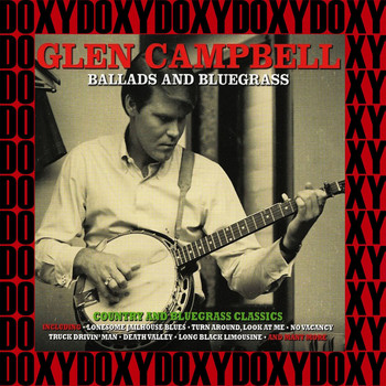 Glen Campbell - Ballads And Bluegrass (Remastered Version) (Doxy Collection)