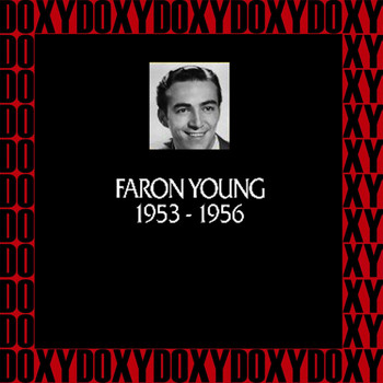 Faron Young - In Chronology - 1953-1956 (Remastered Version) (Doxy Collection)