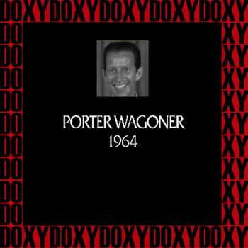 Porter Wagoner - In Chronology, 1964 (Remastered Version) (Doxy Collection)