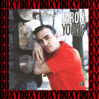Faron Young - The Classic Years 1952-62, Vol.4 (Remastered Version) (Doxy Collection)