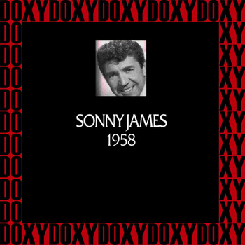 Sonny James - In Chronology, 1958 (Remastered Version) (Doxy Collection)