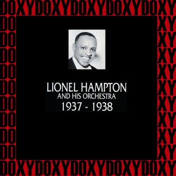 Lionel Hampton - 1937-1938 (Remastered Version) (Doxy Collection)