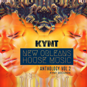 Kynt - New Orleans House Music (Anthology, Vol. 2)